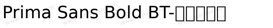 Prima Sans Bold BT字体转换